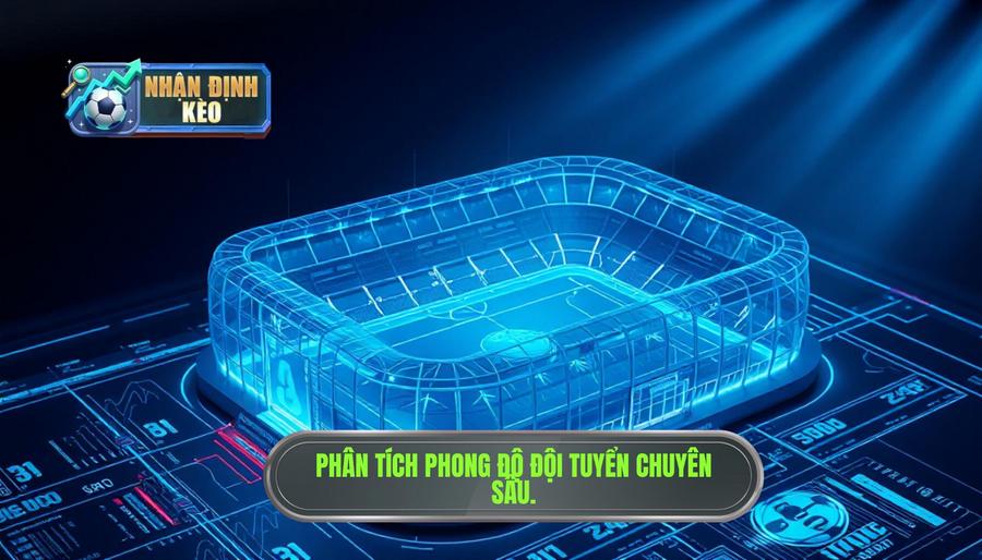 Tại sao cần phân tích phong độ đội tuyển hôm nay một cách chuyên sâu?